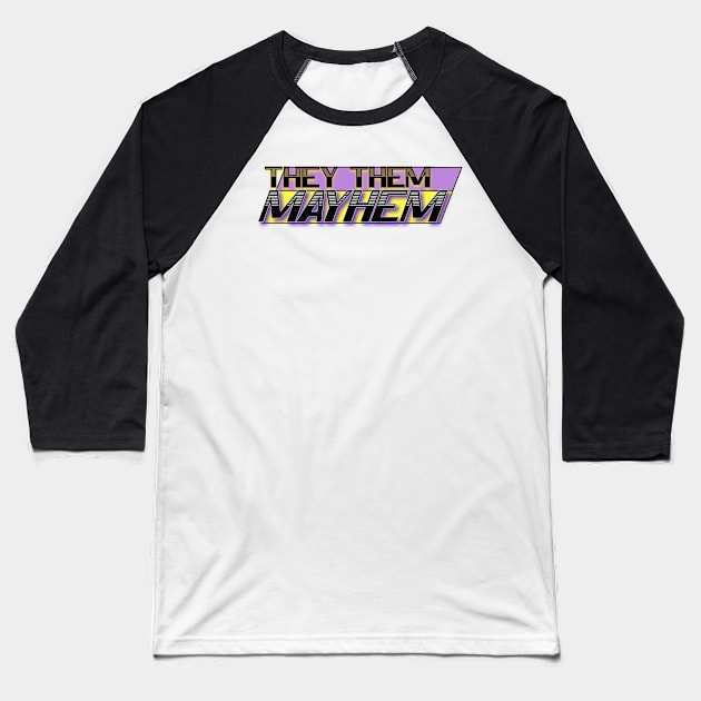 Nonbinary mayhem Baseball T-Shirt by Madisonrae15